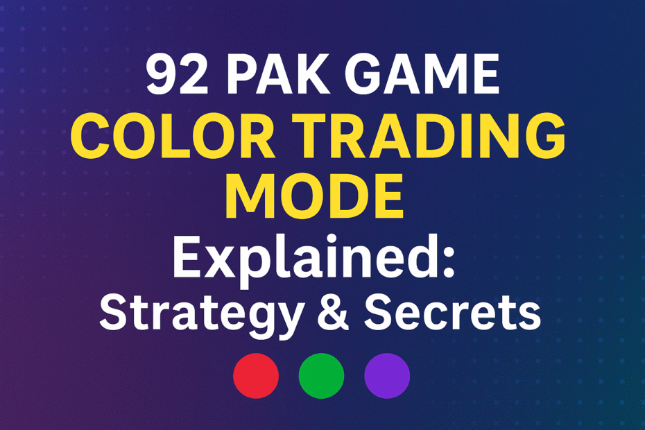 92 PAK Color Trading Mode