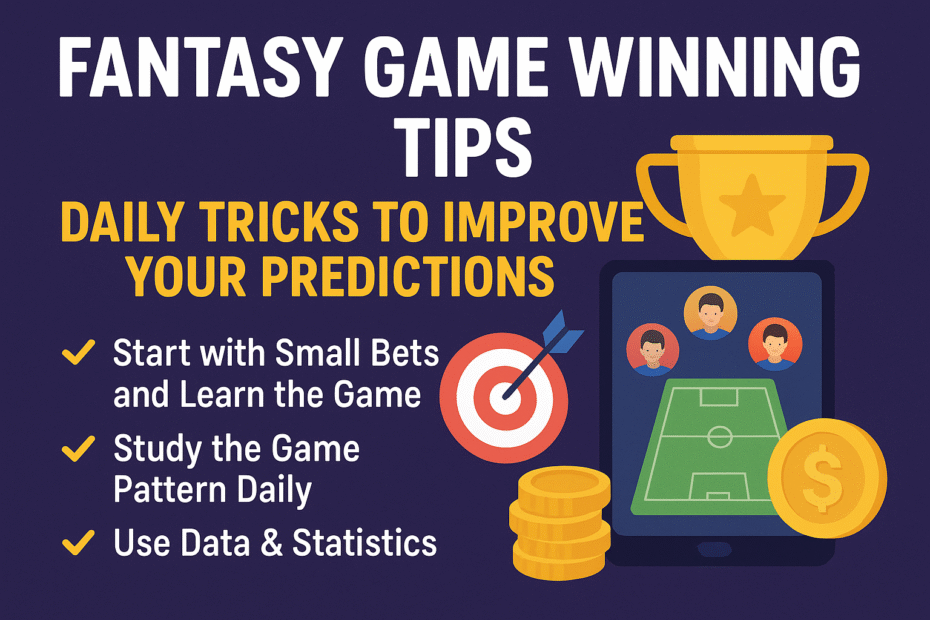 Fantasy Game Winning Tips