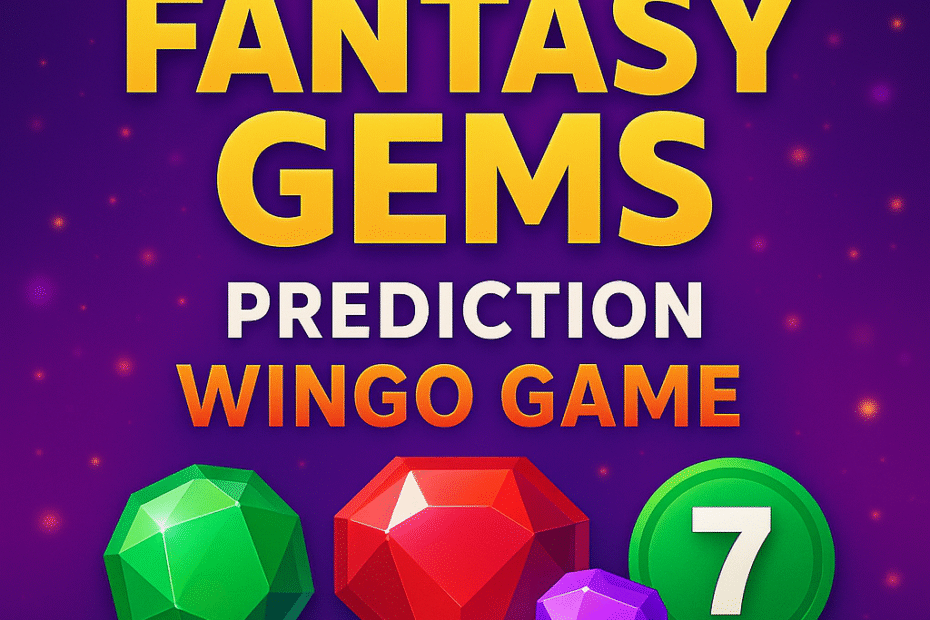 Fantasy Gems Prediction Wingo Game
