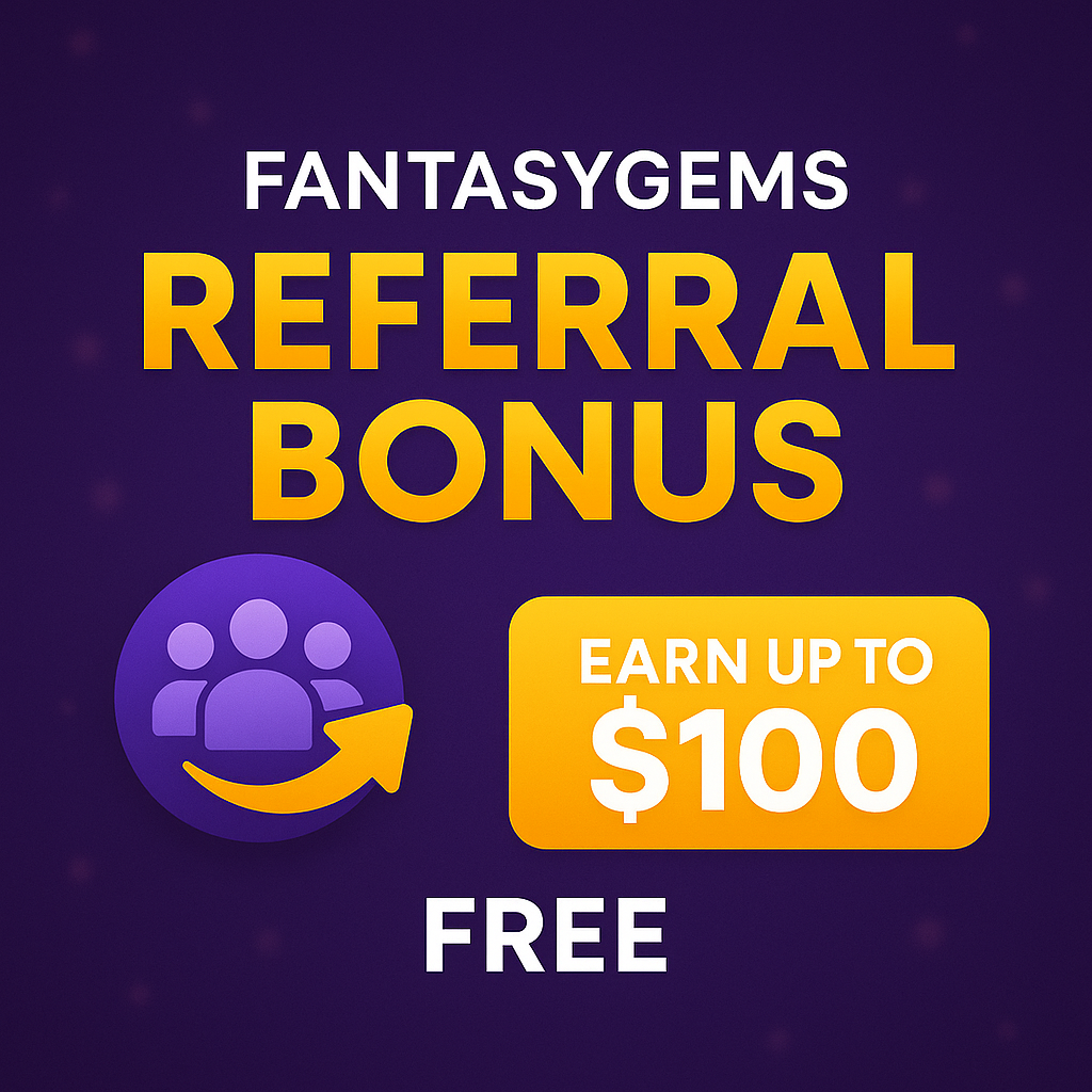FantasyGems Referral Bonus – Complete Guide to Earn More (2025 Updated)